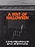 A Hint of Halloween by Kimberly Gore