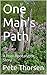 One Man's Path: A Post-Apocalyptic Story