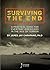 Surviving the End: A Practical Guide for Everyday Americans in the Age of Terror