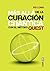 Más allá de la curación cuántica. Con el metodo Quest (Nueva Era) (Spanish Edition)