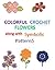 Colorful Crochet Flowers along with Symbolic patterns