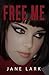 Free Me: A story that will ...