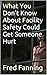 What You Don't Know About Facility Safety: Could Get Someone Hurt (Fred's Safety Shorts Book 5)