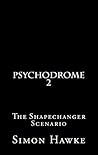 Psychodrome II by Simon Hawke