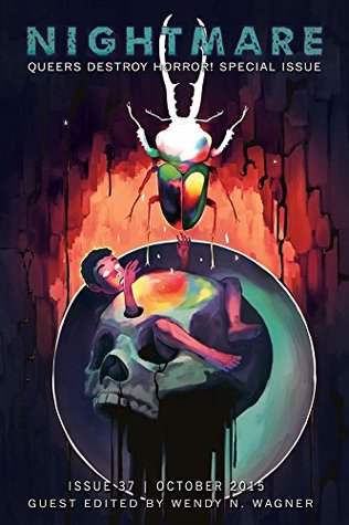 Portada de Nightmare Magazine 37: October 2015. Queers Destroy Horror! Special Issue, de Wendy N. Wagner