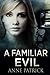 A Familiar Evil