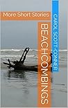Beachcombings: More Short Stories Beachcombings: More Short Stories