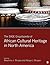 The SAGE Encyclopedia of African Cultural Heritage in North America