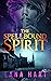 The Spellbound Spirit (The ...