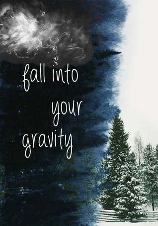 Fall Into Your Gravity (ebook)