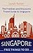 SINGAPORE: FREE THINGS TO D...