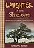 Laughter in the Shadows by Marianne Stamm