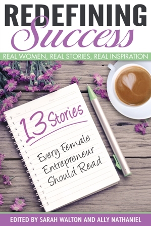 Redefining Success: Real Women, Real Stories, Real Inspiration (Kindle Edition)