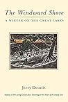 The Windward Shore: A Winter on the Great Lakes Book cover for The Windward Shore: A Winter on the Great Lakes