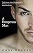 A Dangerous Man: A dark psychological thriller about art, love and obsession