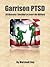 Garrison PTSD: 50 Reasons Why I Decided to Leave the Military