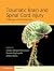 Traumatic Brain and Spinal Cord Injury by Cristina Morganti-Kossmann