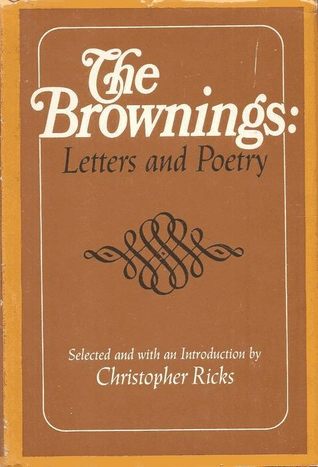 The Brownings: Letters and Poetry.
