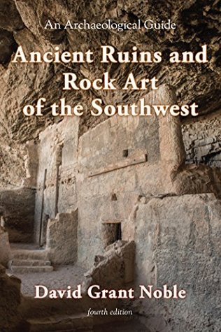 Ancient Ruins and Rock Art of the Southwest: An Archaeological Guide (Kindle Edition)