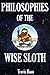 Philosophies Of The Wise Sloth