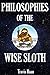 Philosophies Of The Wise Sloth