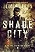 Shade City: A Dante Butcher...