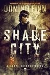Shade City: A Dante Butcher Novel