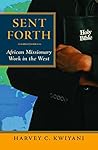 Sent Forth: Afric...