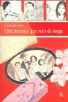 Um presente que veio de longe Um presente que veio de longe