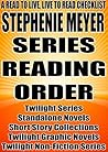 Stephenie Meyer: Series Reading Order: A Read to Live, Live to Read Checklist [Twilight Series, Twilight Graphic Novel Series, Twilight Non-fiction Series]