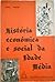 História Econômica e Social da Idade Média