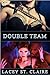 Double Team: (Rough MMF Menage, White Stripper 2 Black Men, BDSM Domination)