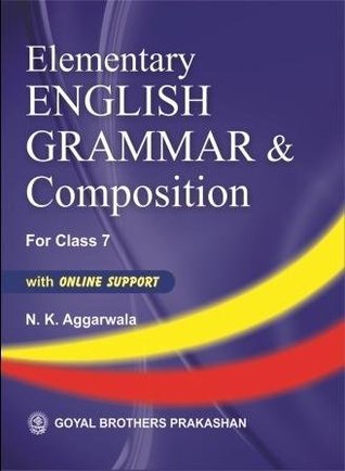 Elementary English Grammar & Composition with Online Support for Class 7
