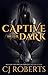 Captive in the Dark (The Dark Duet, #1)
