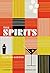 The Spirits: A Guide to Mod...