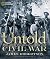 Untold Civil War (Special Sales Edition) by James I. Robertson Jr. Untold Civil War (Special Sales Edition) by James I. Robertson Jr.