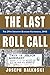 The Last Roll Call: The 29th Infantry Division Victorious, 1945