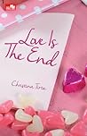 Love is The End by Christina Tirta