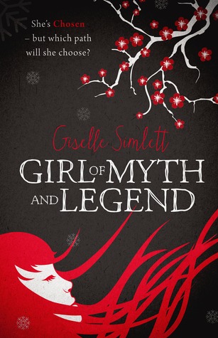 Girl of Myth and Legend (The Chosen Saga #1)