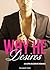 Why He Desires (Ricardo Alvez #1)