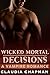 Wicked Mortal Decisions