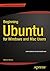 Beginning Ubuntu for Windows and Mac Users