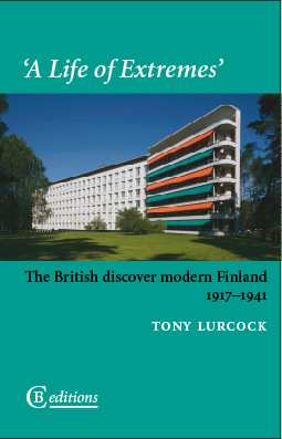 ‘A Life of Extremes’: The British discover modern Finland 1917–1941