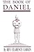 The Book of Daniel: (Illustrated) (Clarence Larkin Collection 5)
