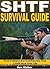 SHTF Survival Guide: What Y...