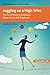 Juggling on a High Wire: Th...