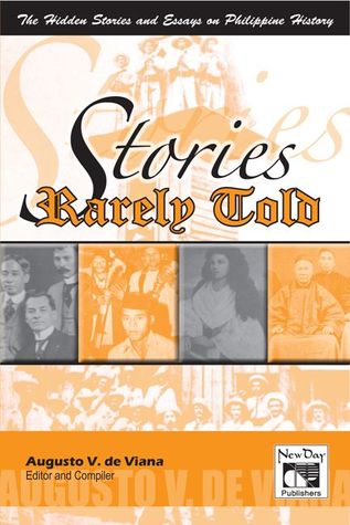 Stories Rarely Told: The Hidden Stories and Essays on Philippine History (Paperback)