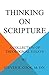 Thinking on Scripture by Steven R. Cook
