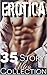 EROTICA ULTRA-COLLECTION: 35 Book Bundle (MC, Billionaire, Shifter, Vampire, Sci-Fi, Medical, and MORE!)