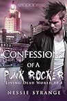 Confessions of a Punk Rocker by Nessie Strange